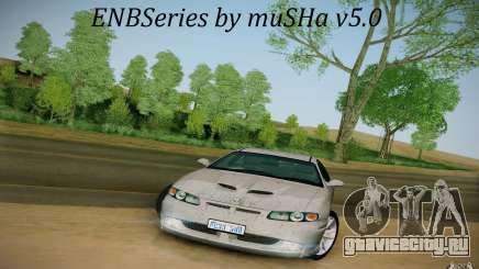 ENBSeries by muSHa v5.0 для GTA San Andreas