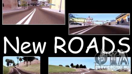 New Roads для GTA San Andreas