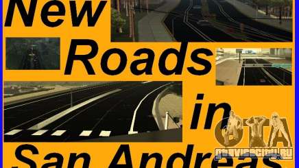 New Roads in San Andreas для GTA San Andreas