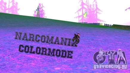 NarcomaniX Colormode для GTA San Andreas