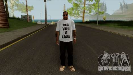 Your Waifu is Trash T-Shirt для GTA San Andreas