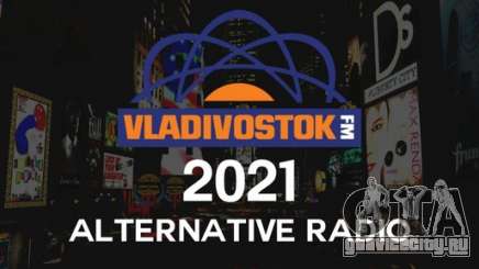 Vladivostok FM Alternative Radio 2021 для GTA 4