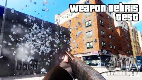 Weapon Debris Physics Effect для GTA 4