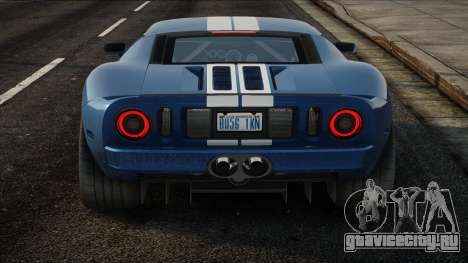 2005 Ford GT BL для GTA San Andreas