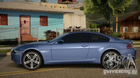 BMW M6 E63 10th для GTA San Andreas
